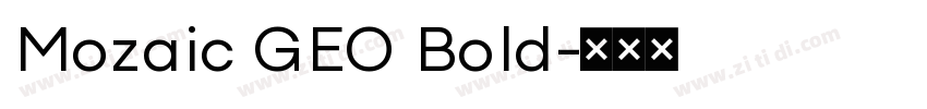 Mozaic GEO Bold字体转换
